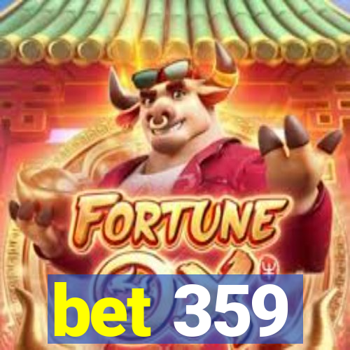 bet 359